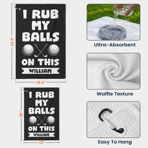 I Use This Towel To Clean My Balls - Personalized Golf Towel Funny Gifts For Golfers, Men, Dad, Husband, Buddies