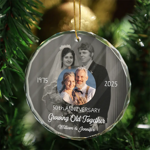 Custom Photo From Then Until Now Growing Old Together Since - Personalized Circle Glass Ornament