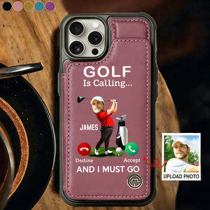 Golf Is Calling¡ And I Must Go - Custom Photo Personalized Flip Wallet Phone Case, Gift For Golfer