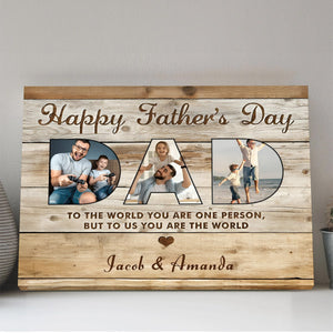 Personalized Father’s Day Gift - Dad You Are The World - Custom Photo Collage Canvas Poster