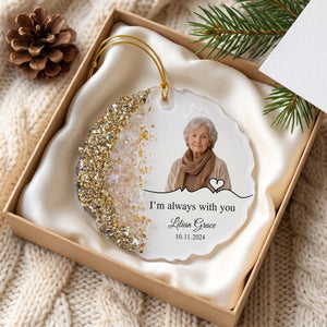 Personalized "I'm Always With You" Acrylic Ornament β Memorial Gift For Loved Ones