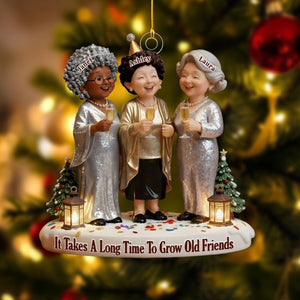 It Takes A Long Time To Grow Old Friends - Personalized Acrylic Ornament