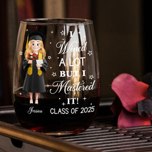 I Wined A Lot But I Mastered It Graduation Gift - Personalized Grad Gift Wine Glass