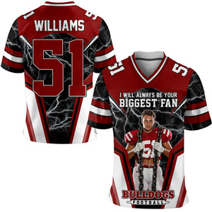 I Will Always Be Your Biggest Fan Personalized All Over Print Football Jersey For Football Sport Family
