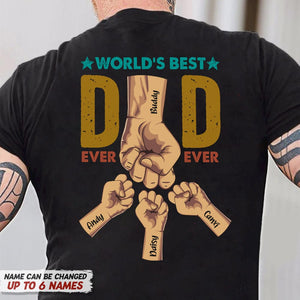 World's Best Dad Ever Ever Family Shirt - Personalized T Shirt Gift For Father, Grandpa