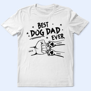 Best Dog Dad Ever Hand Punch - Personalized Father T-shirt