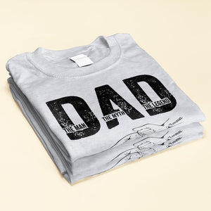Dad The Man The Myth The Legend - Personalized T shirt Gift For Father, Grandpa