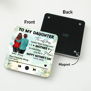 Mom Personalized Music Fridge Magnet, Heartfelt 2025 Mother's Day Gift For Daughter