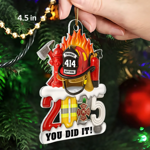 Firefighter Things You Did It - Personalized Acrylic Ornament