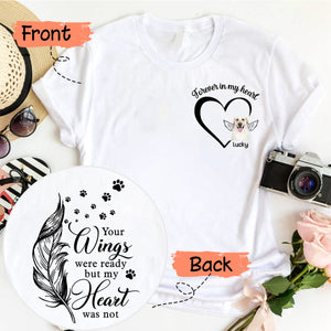 Your Wings Were Ready But My Heart Was Not - Memorial Personalized Custom Back And Front Pure Cotton T-shirt