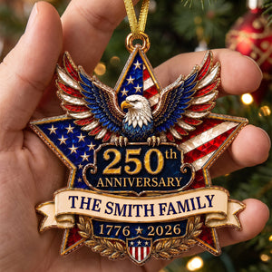"American Pride Lives On" β 250th Anniversary Eagle Acrylic Ornament | Personalized Family Name Holiday Gift