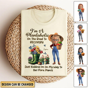 I'm A Plantaholic On The Road To Recovery - Personalized T Shirt
