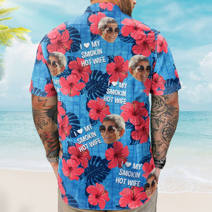 Personalized Hawaiian Shirt for Him - 'My Wife is the Hottest' Custom Print