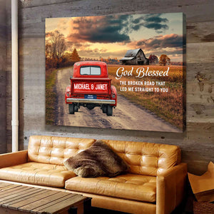 Personalized Rustic Couple Gift God Blessed The Broken Road Truck Canvas Poster