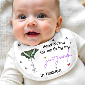 Hand Picked for Earth By My Great Grandpa in Heaven-Personalized Baby Bib Memorial Gift for Family