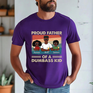 Proud Father Of A Few Kids - Funny Gift For Dad, Father, Grandpa - Personalized Father T-shirt