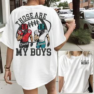 Those Are My Boys - Personalized Football Mom T Shirt Football Kids Game Day