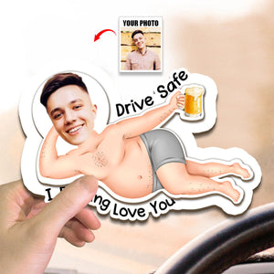 Drive Safe - Funny Gifts For Husband, Wife - Personalized Wooden Photo Car Visor Clip