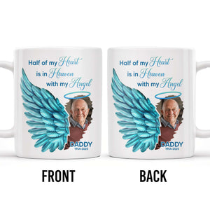 Half Of My Heart In Heaven With My Angel Wings, Personalized Custom Coffee Mug