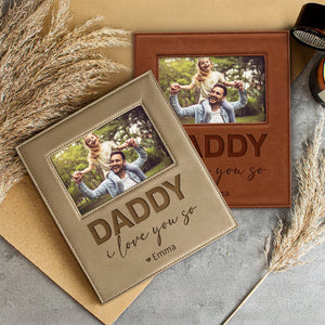 Custom Photo Daddy We Lover You - Personalized Leather Frame Gift For Father's Day, Birthday
