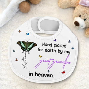 Hand Picked for Earth By My Great Grandpa in Heaven-Personalized Baby Bib Memorial Gift for Family