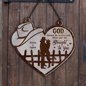God Blessed The Broken Road Country Vibe Couple Personalized Custom Acrylic Suncatcher