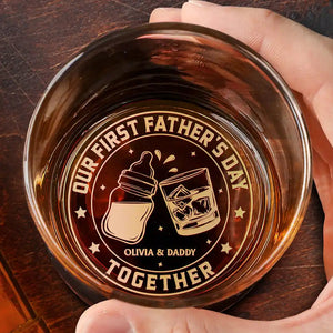 Our First Father's Day Together - Personalized Engraved Whiskey Glass