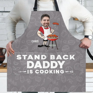 Custom Photo Stand Back Daddy Is Cooking - Personalized Apron