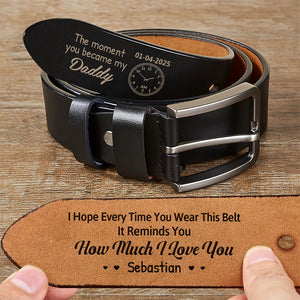 Moment You Became My Daddy - Personalized Leather Belt Gift For Fathers Day