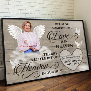 Because Someone We Love Is In Heaven, Personalized Memorial Canvas Poster Gift For Bereaved Family