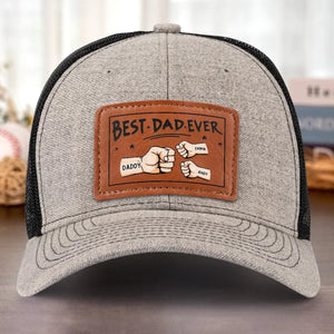 Best Dad Ever - Family Personalized Custom Leather Patch Hat - Gift For Father Grandpa