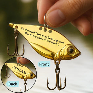 Daddy To Me You Are The World Personalized Fishing Lure