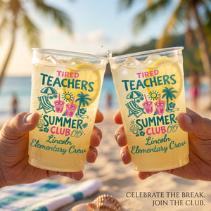 Tired Teachers Summer Club - Personalized Frosted Cups Travel Gifts For Teachers