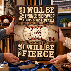 Baseball Gift - This Year I Will Be Stronger, Braver, Kinder & Unstoppable Personalized Canvas
