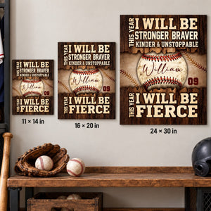 Baseball Gift - This Year I Will Be Stronger, Braver, Kinder & Unstoppable Personalized Canvas