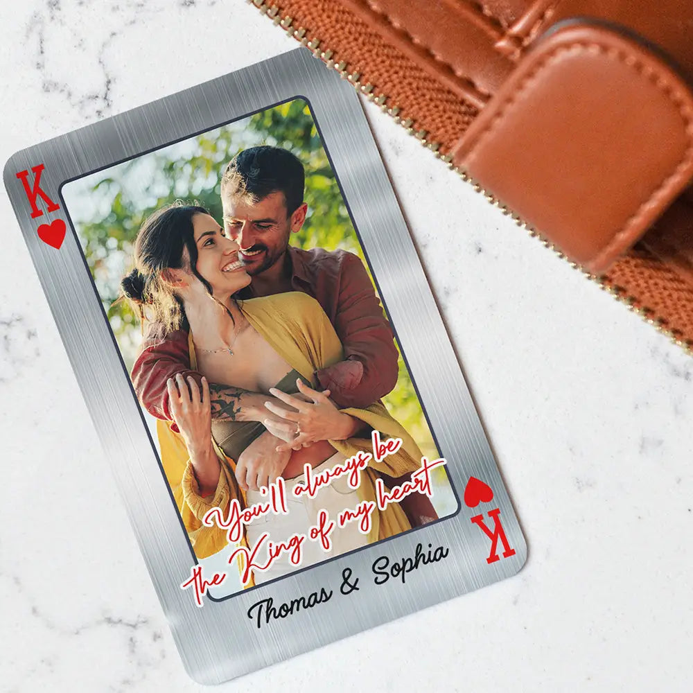 You'll Always Be The Queen & King Of My Heart - Personalized Custom Photo Aluminum Wallet Card