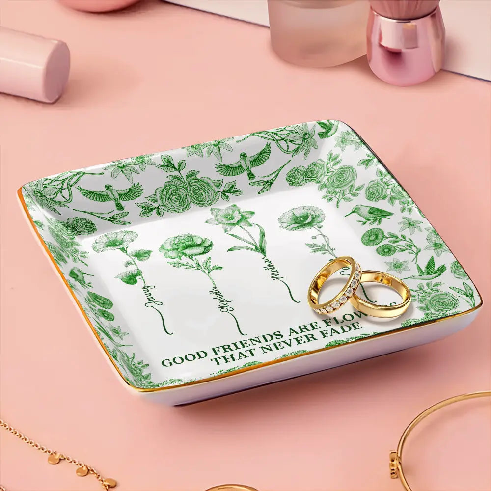 If Besties Were Flowers I'd Pick You - Personalized Jewelry Dish