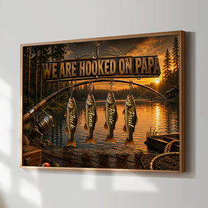 We Are Hooked On Papa Fishing - Personalized Canvas Poster