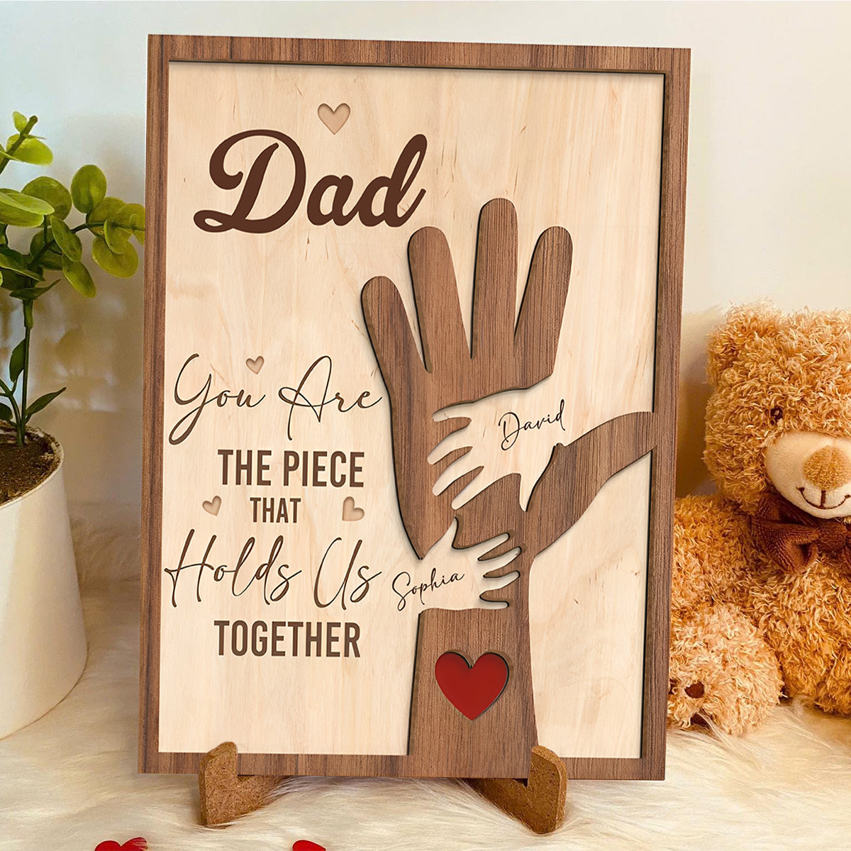 Dad You Are The Piece That Holds Us Together - Personalized Wooden Plaque