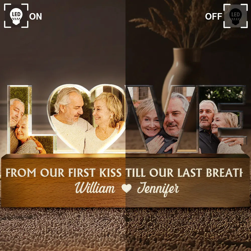 Custom Photo From Our First Kiss Till Our Last Breath - Personalized Custom Shaped LED Light