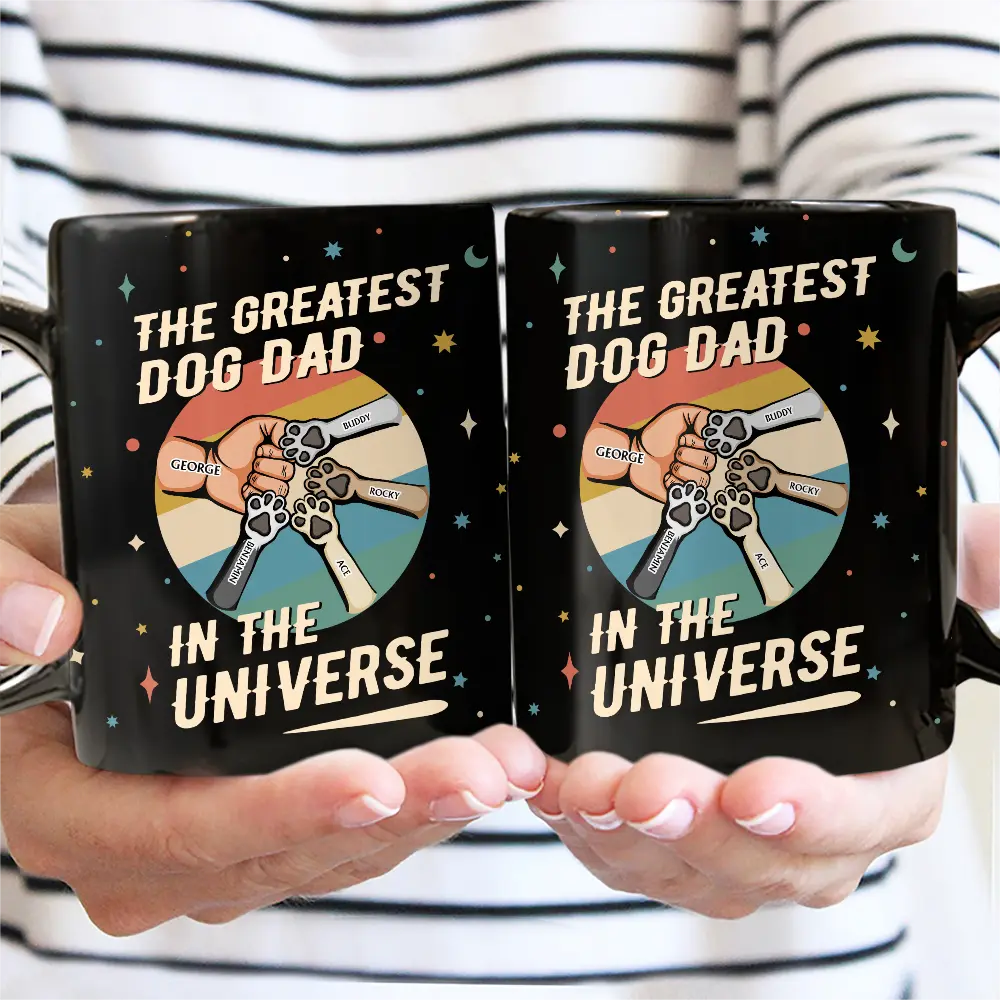 The Greatest Dog Dad In The Universe - Personalized Black Mug Gift For Dog Lover