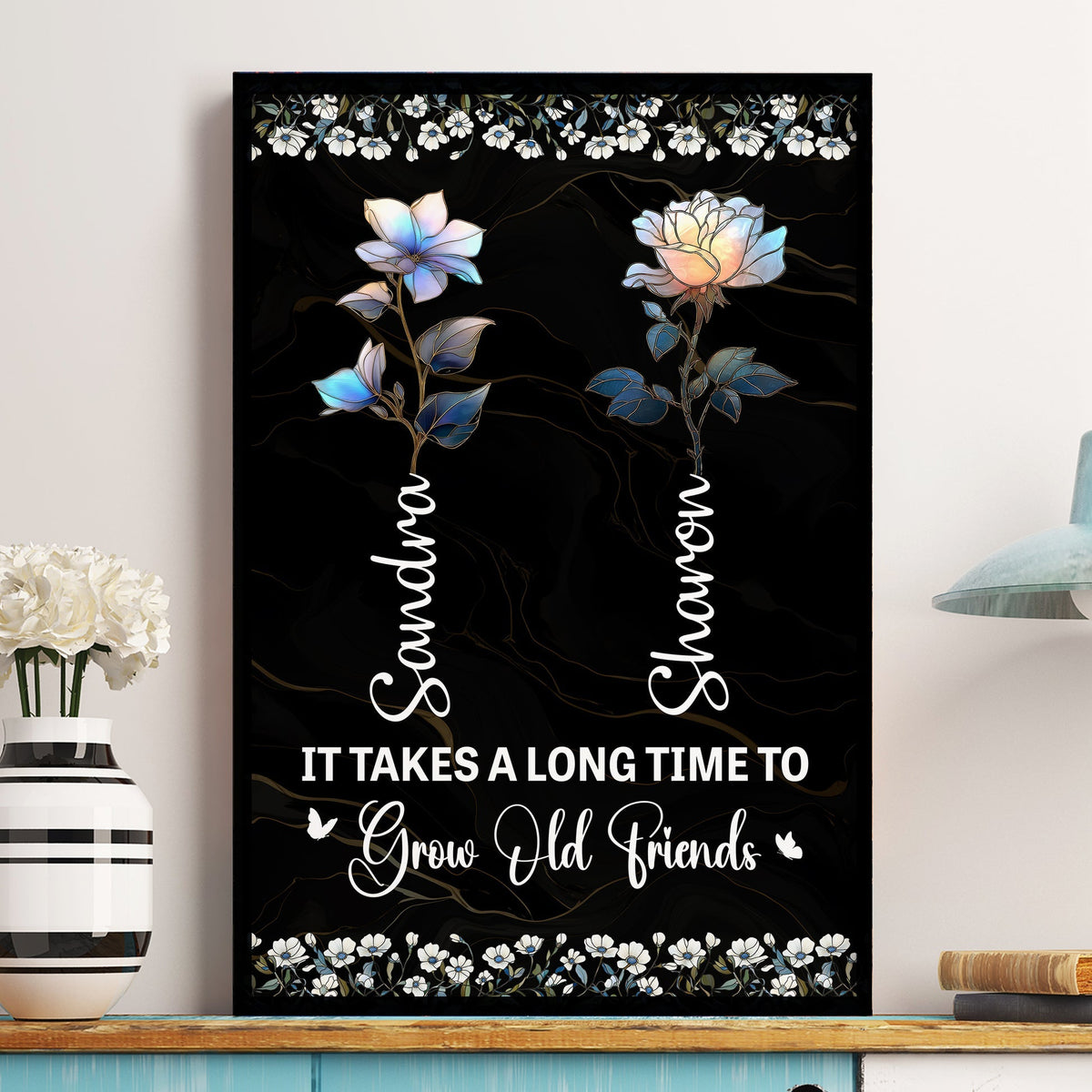 It Takes A Long Time To Grow Old Friends Birth Flower Version - Personalized Poster Gift For Friends