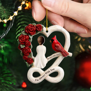 Although You Cannot See Me I'm Always With You - Personalized Acrylic Ornament