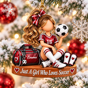 Just a Girl Who Loves Soccer - Personalized Soccer Ornament, Christmas Gift for Soccer Player