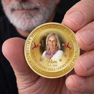 My Mind Still Talks To You Mom, Personalized Custom Commemorative Coin, Family Gift