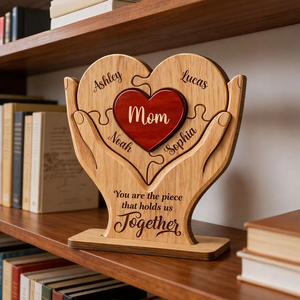 Personalized "Mom, the Piece That Holds Us Together" Wooden Plaque – Mother's Day Gift For Mom & Wife