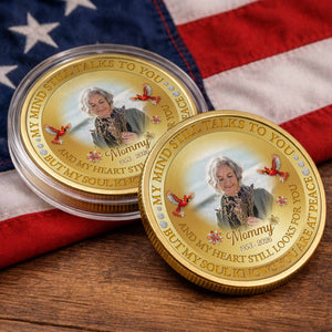 My Mind Still Talks To You Mom, Personalized Custom Commemorative Coin, Family Gift