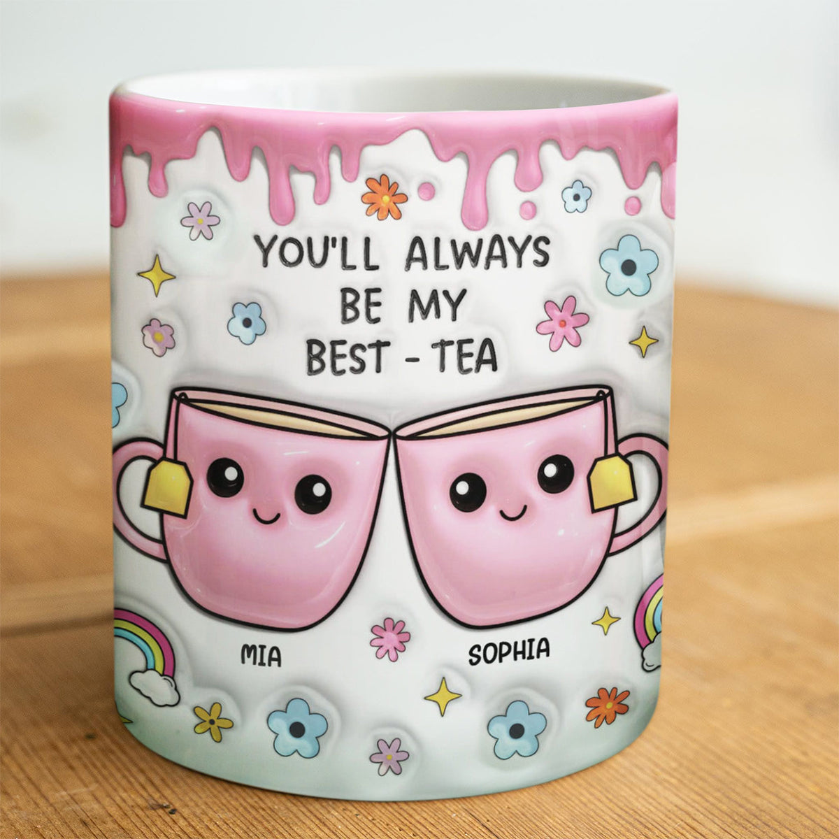 You'll Always Be My Best-Tea, Personalized White Edge-to-Edge Mug