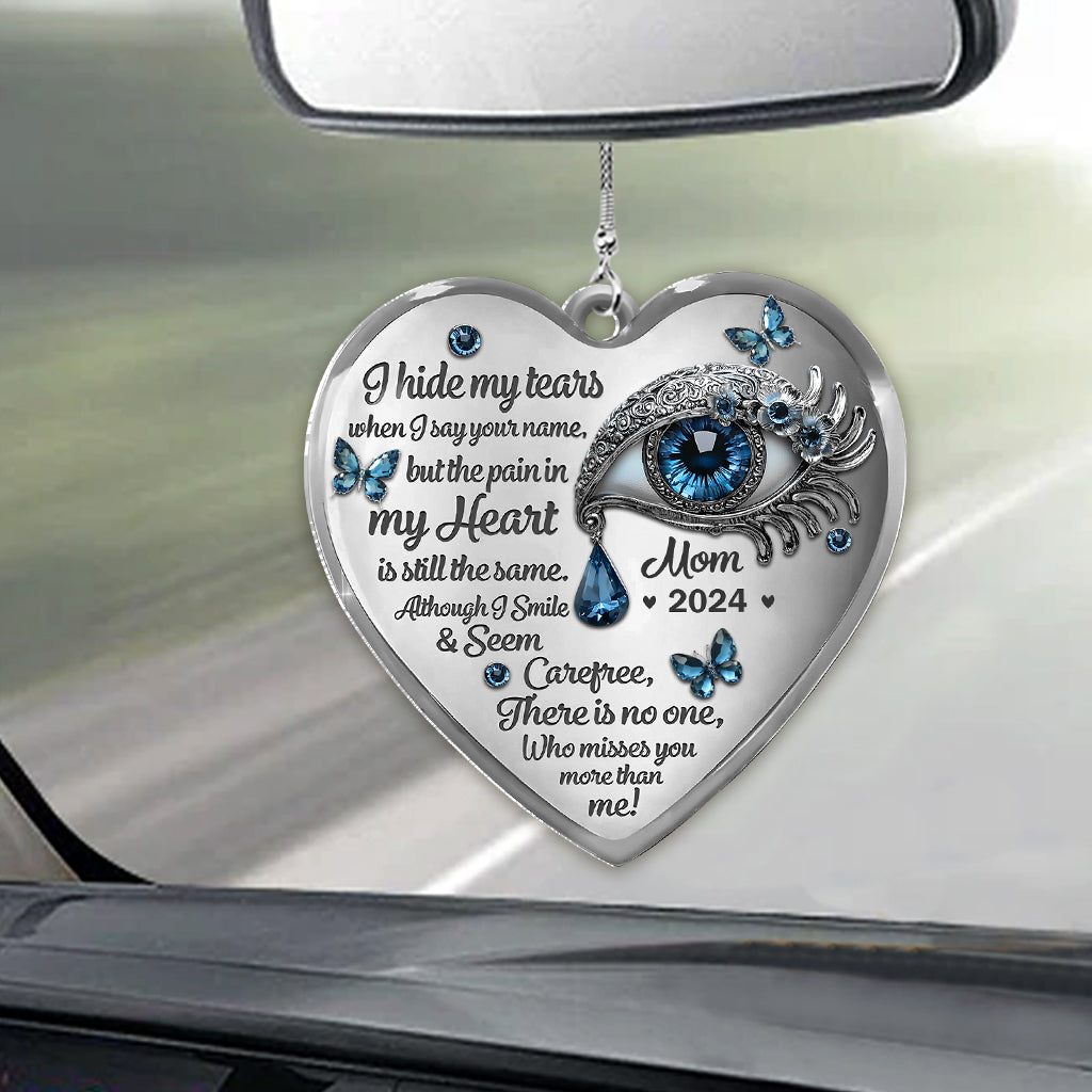 Tears in My Heart - Personalized Memorial Car Ornament