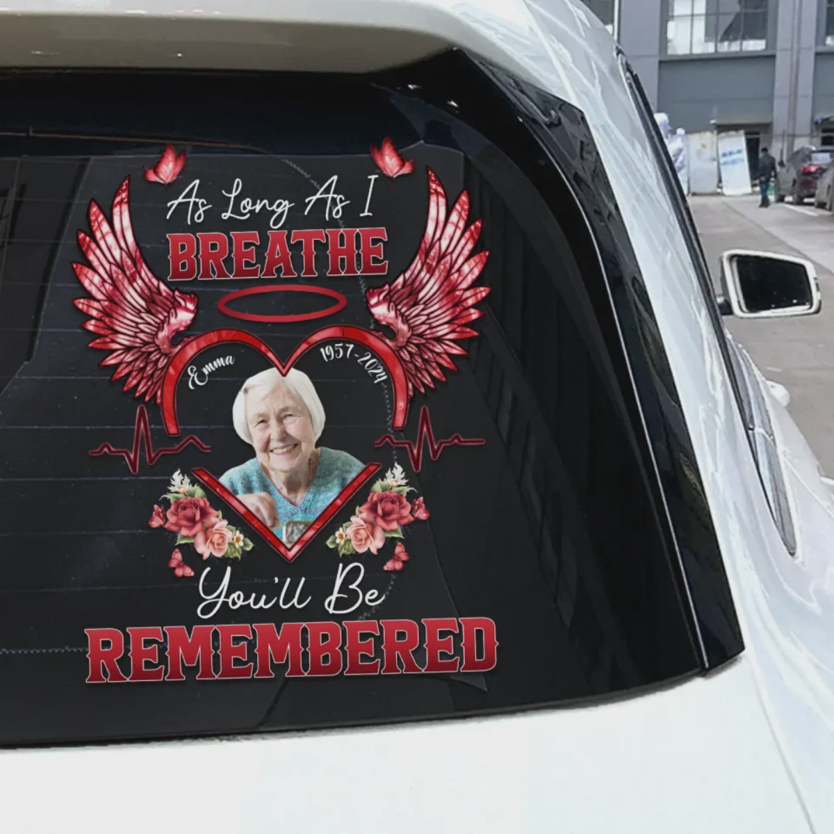 As Long As I Breathe You'll Be Remembered - Memorial Personalized Photo Decal